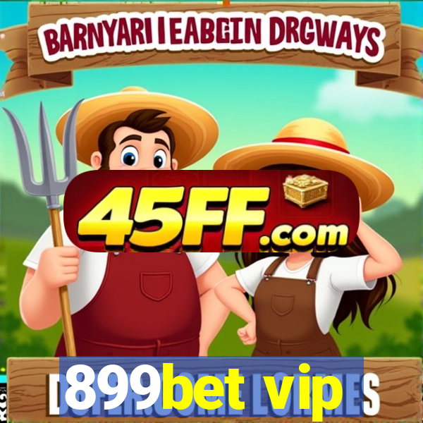 899bet vip